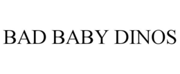 BAD BABY DINOS trademark