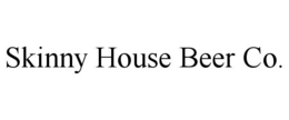 SKINNY HOUSE BEER CO. trademark
