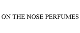 ON THE NOSE PERFUMES trademark