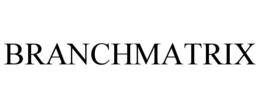 BRANCHMATRIX trademark