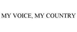 MY VOICE, MY COUNTRY trademark