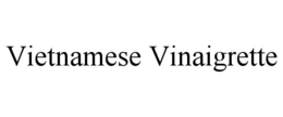 VIETNAMESE VINAIGRETTE trademark