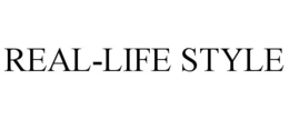 REAL-LIFE STYLE trademark