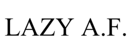 LAZY A.F. trademark