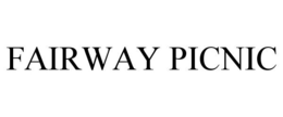 FAIRWAY PICNIC trademark