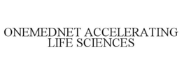 ONEMEDNET ACCELERATING LIFE SCIENCES trademark