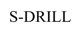 S-DRILL trademark
