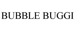 BUBBLE BUGGI trademark