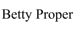 BETTY PROPER trademark