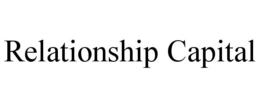 RELATIONSHIP CAPITAL trademark