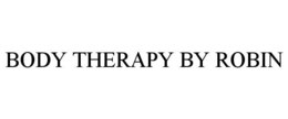 BODY THERAPY BY ROBIN trademark
