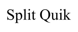 SPLIT QUIK trademark
