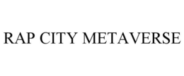 RAP CITY METAVERSE trademark