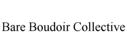 BARE BOUDOIR COLLECTIVE trademark