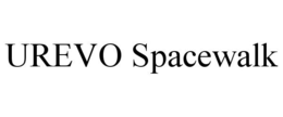 UREVO SPACEWALK trademark