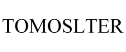 TOMOSLTER trademark