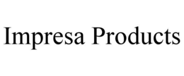 IMPRESA PRODUCTS trademark