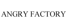 ANGRY FACTORY trademark