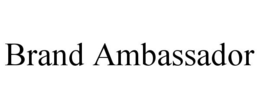 BRAND AMBASSADOR trademark
