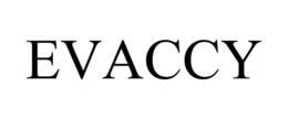 EVACCY trademark