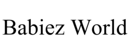 BABIEZ WORLD trademark