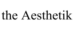 THE AESTHETIK trademark