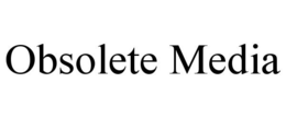 OBSOLETE MEDIA trademark