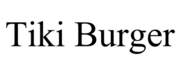 TIKI BURGER trademark