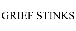 GRIEF STINKS trademark