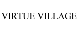 VIRTUE VILLAGE trademark