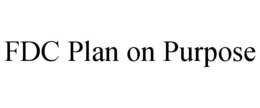 FDC PLAN ON PURPOSE trademark