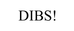 DIBS! trademark