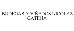 BODEGAS Y VIÑEDOS NICOLAS CATENA trademark