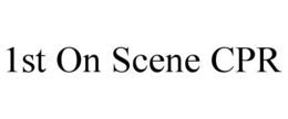 1ST ON SCENE CPR trademark