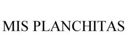 MIS PLANCHITAS trademark