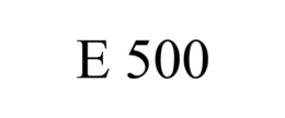 E 500 trademark