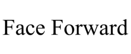 FACE FORWARD trademark