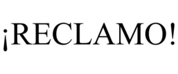 ¡RECLAMO! trademark