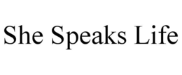 SHE SPEAKS LIFE trademark
