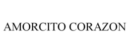 AMORCITO CORAZON trademark