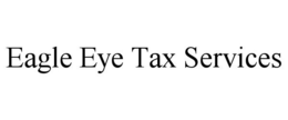 EAGLE EYE TAX SERVICES trademark