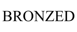 BRONZED trademark