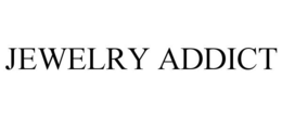JEWELRY ADDICT trademark