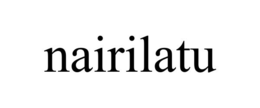 NAIRILATU trademark