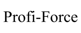 PROFI-FORCE trademark