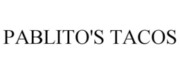 PABLITO'S TACOS trademark