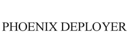 PHOENIX DEPLOYER trademark