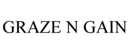 GRAZE N GAIN trademark