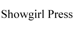 SHOWGIRL PRESS trademark