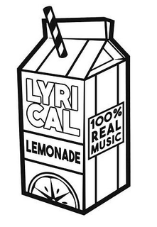 LYRICAL LEMONADE 100% REAL MUSIC trademark